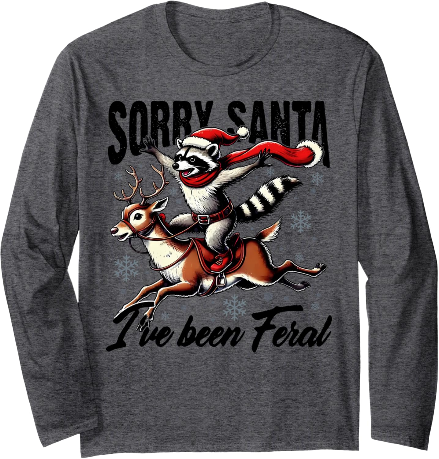 Vintage Sorry Santa I\u2019ve Been Feral Raccoon Riding Horse Long Sleeve