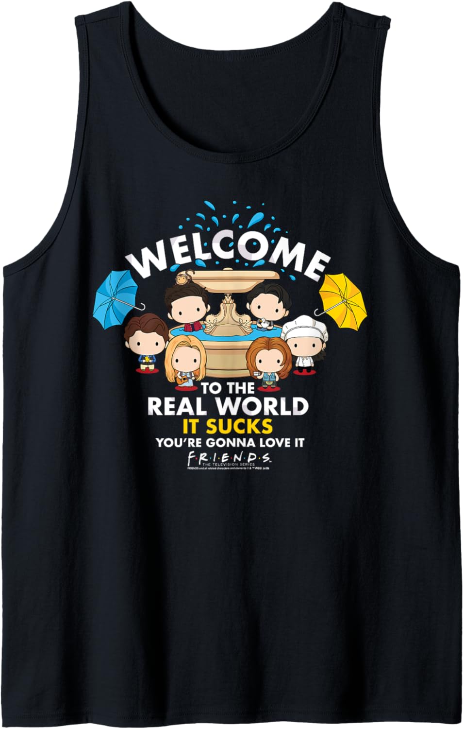 Friends Chibi Welcome To The Real World It Sucks Tank Top