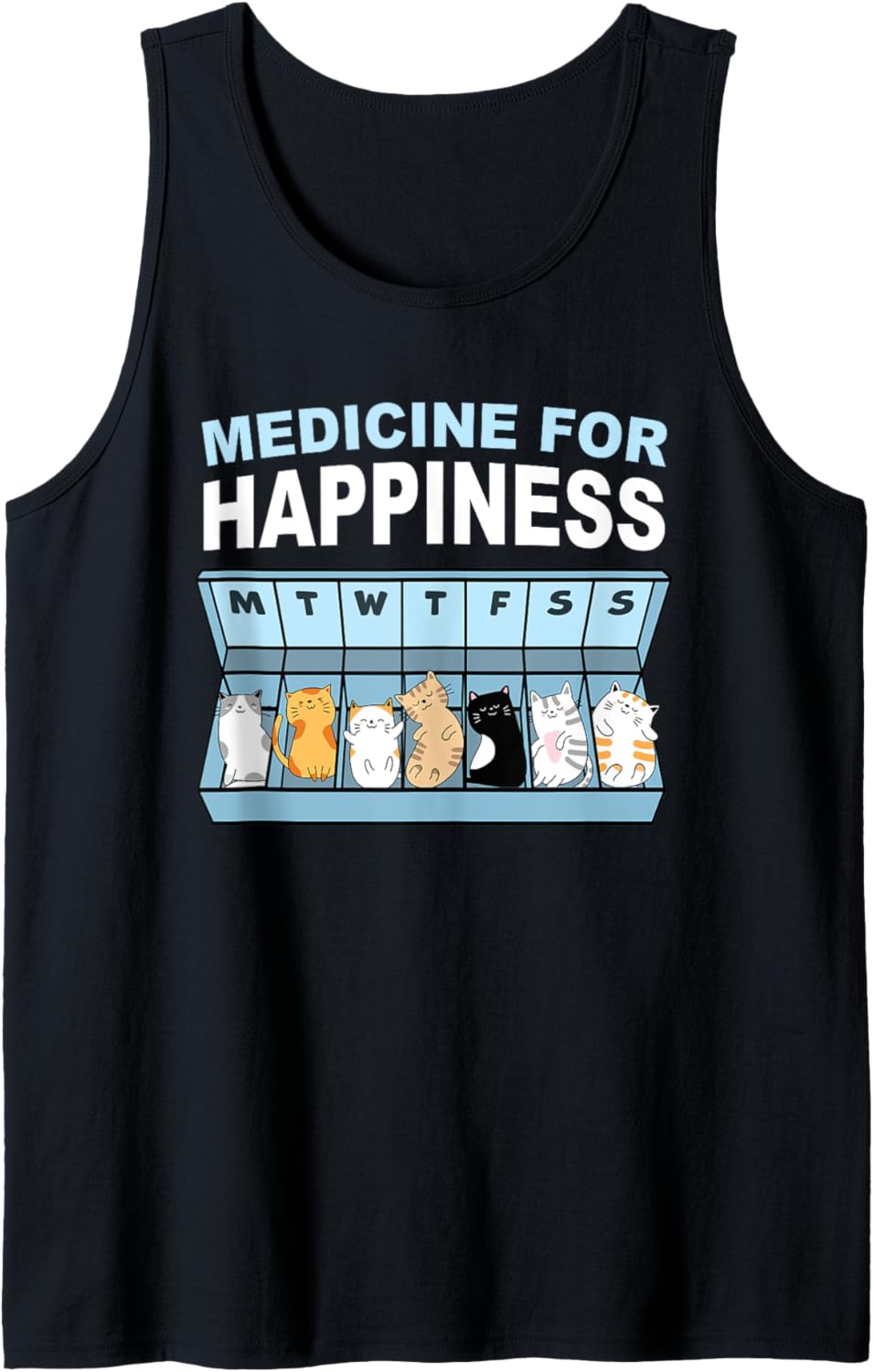 Cats &amp; Kittens | My Medicine For Happiness Daily Pets Lovers Tank Top