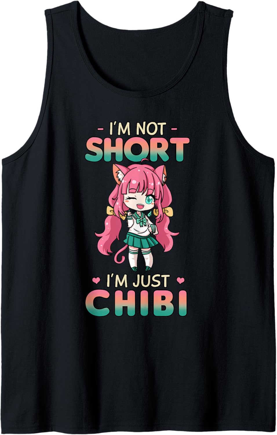 I'm Not Short I'm Just Chibi Anime Lover Tank Top