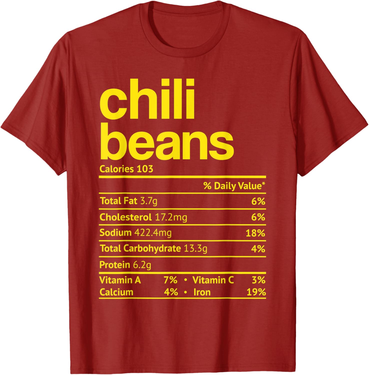 Chili Beans Nutrition Facts Funny Thanksgiving Christmas T-Shirt