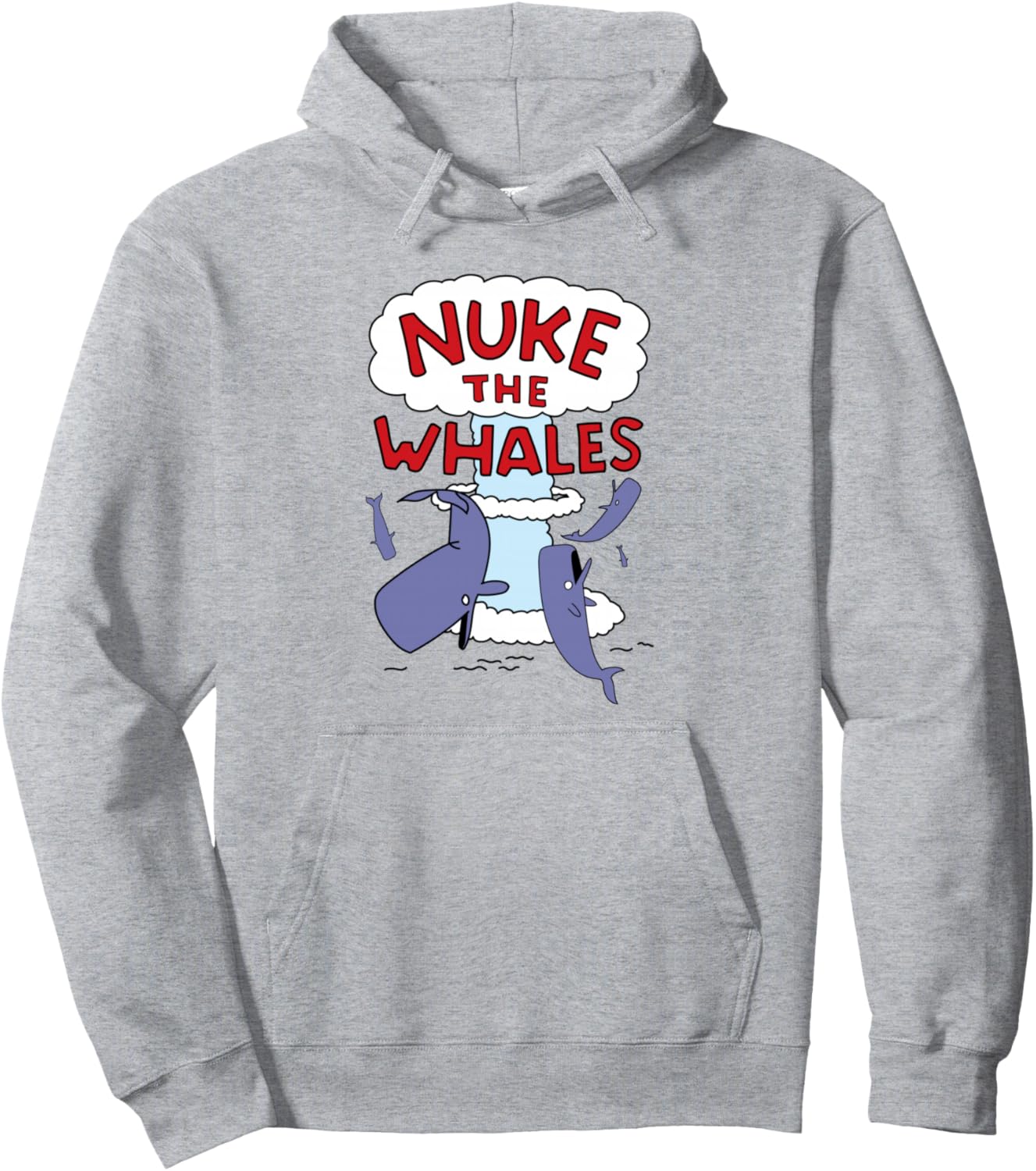 Nuke the Whales Pullover Hoodie