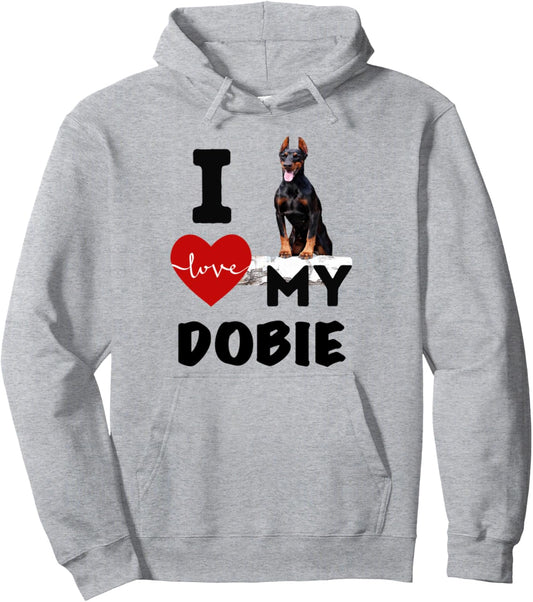 A Love My Dobie Doberman Pincher Dog Lover Pet Apparel Pullover Hoodie