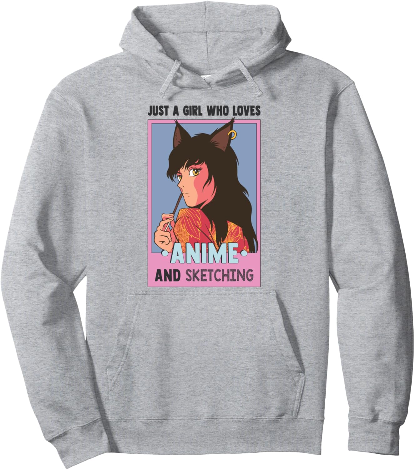 Otaku Anime Girl Just A Girl Who Loves Anime And Sketching Pullover Hoodie