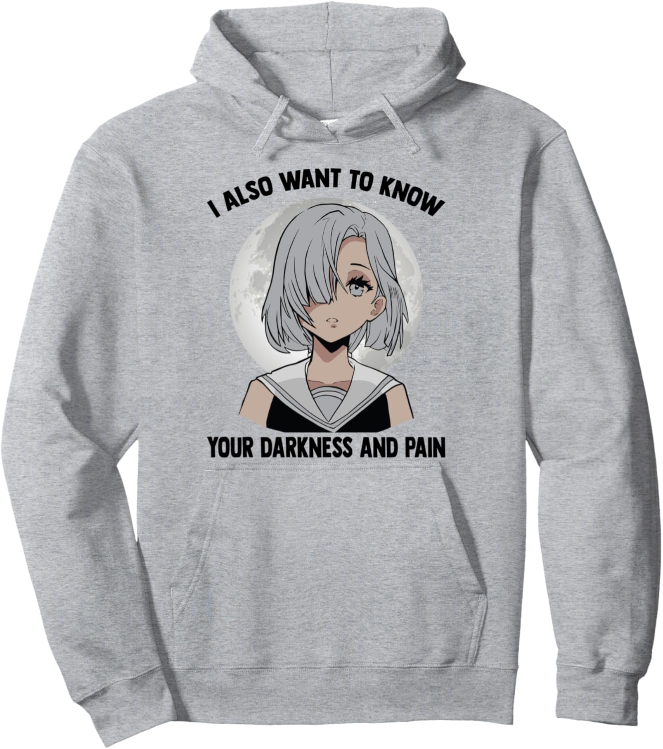I Also Want To Know Your Darkness And Pain - Otaku Anime Pullover Hoodie