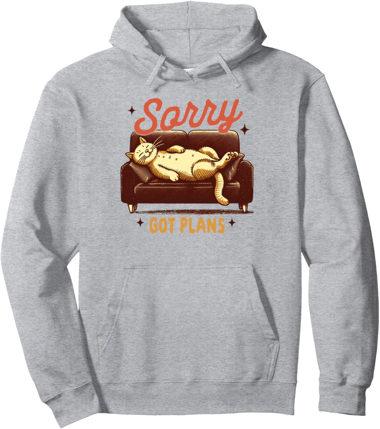 Cat Mom Lazy Cat Lady Nap Queen Cat Person Sorry Got Plans Pullover Hoodie