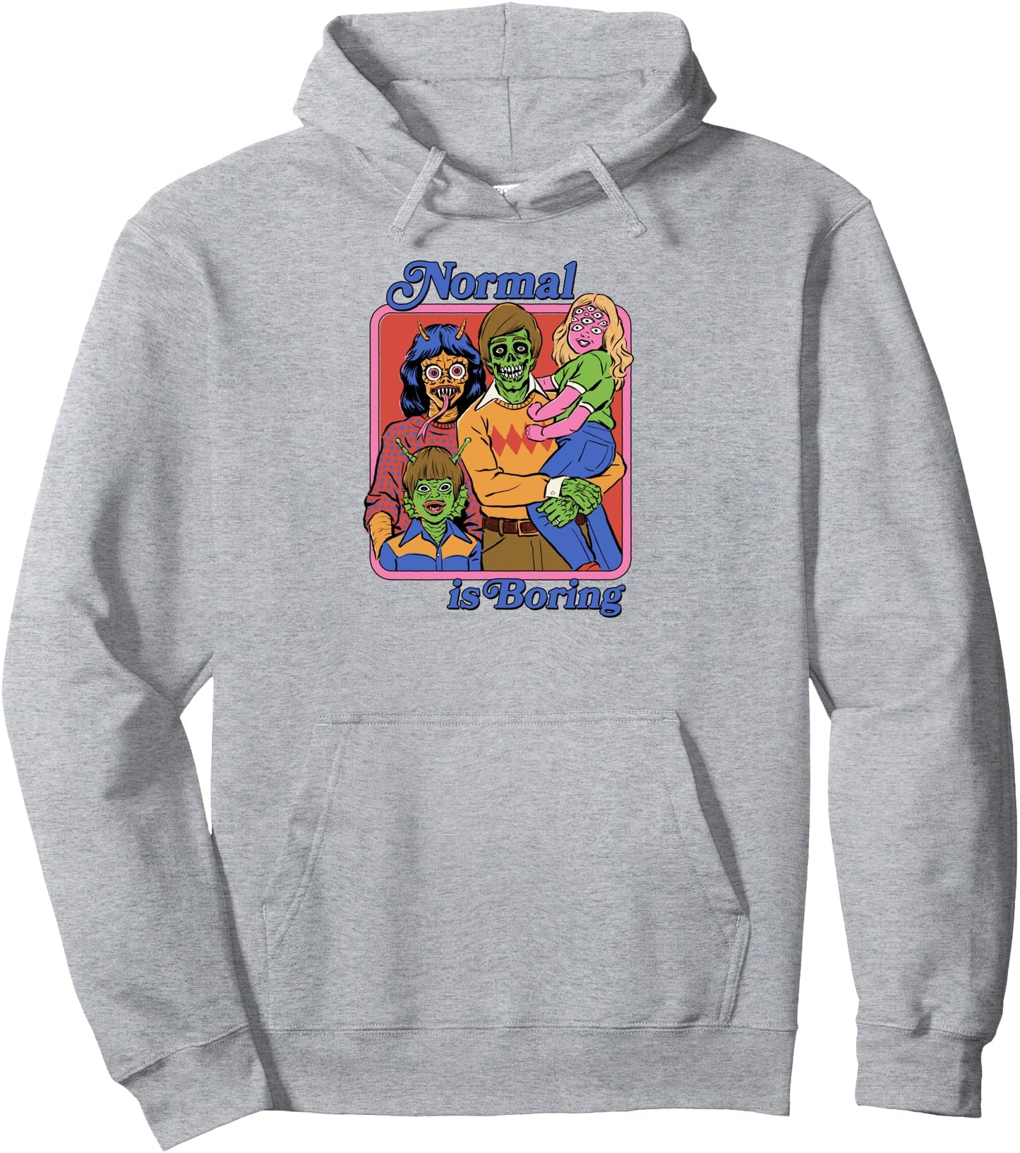Steven Rhodes Normal is Boring Family Portrait Dark Humor Pullover Hoodie
