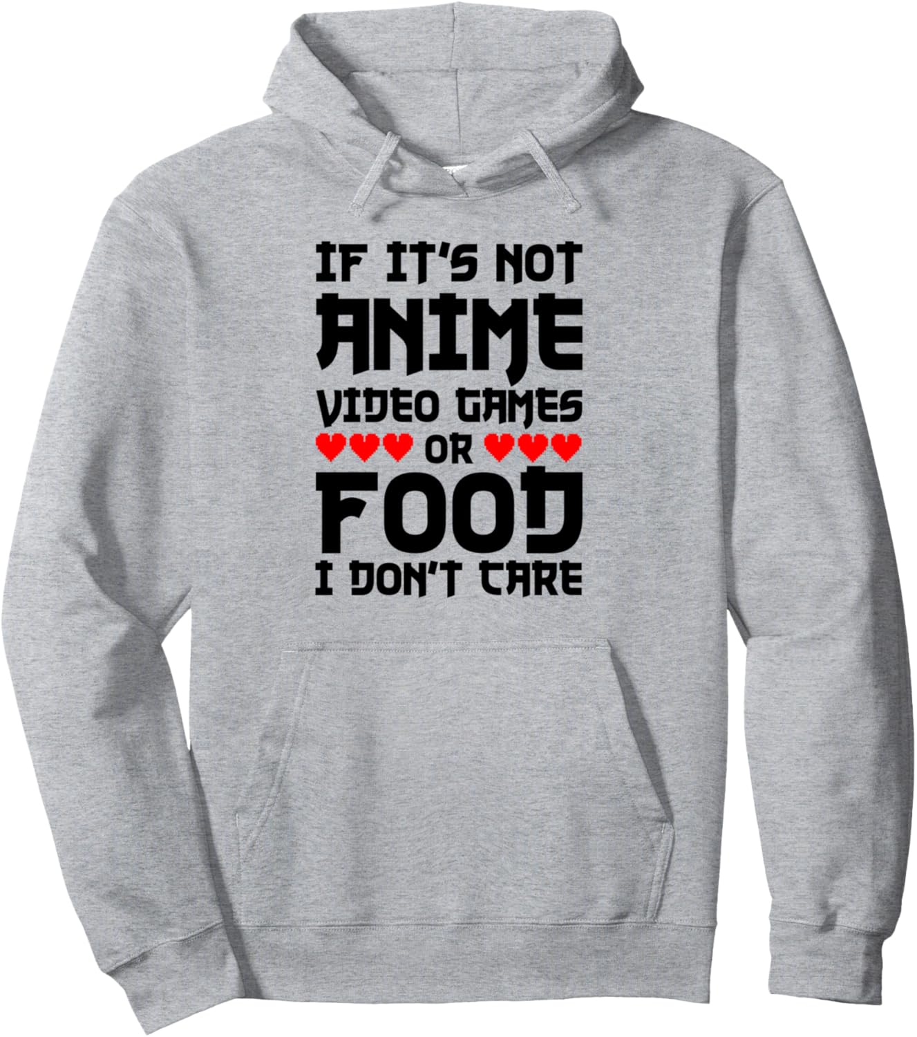 If Its Not Anime Video Games Or Food I Don't Care Anime Pullover Hoodie
