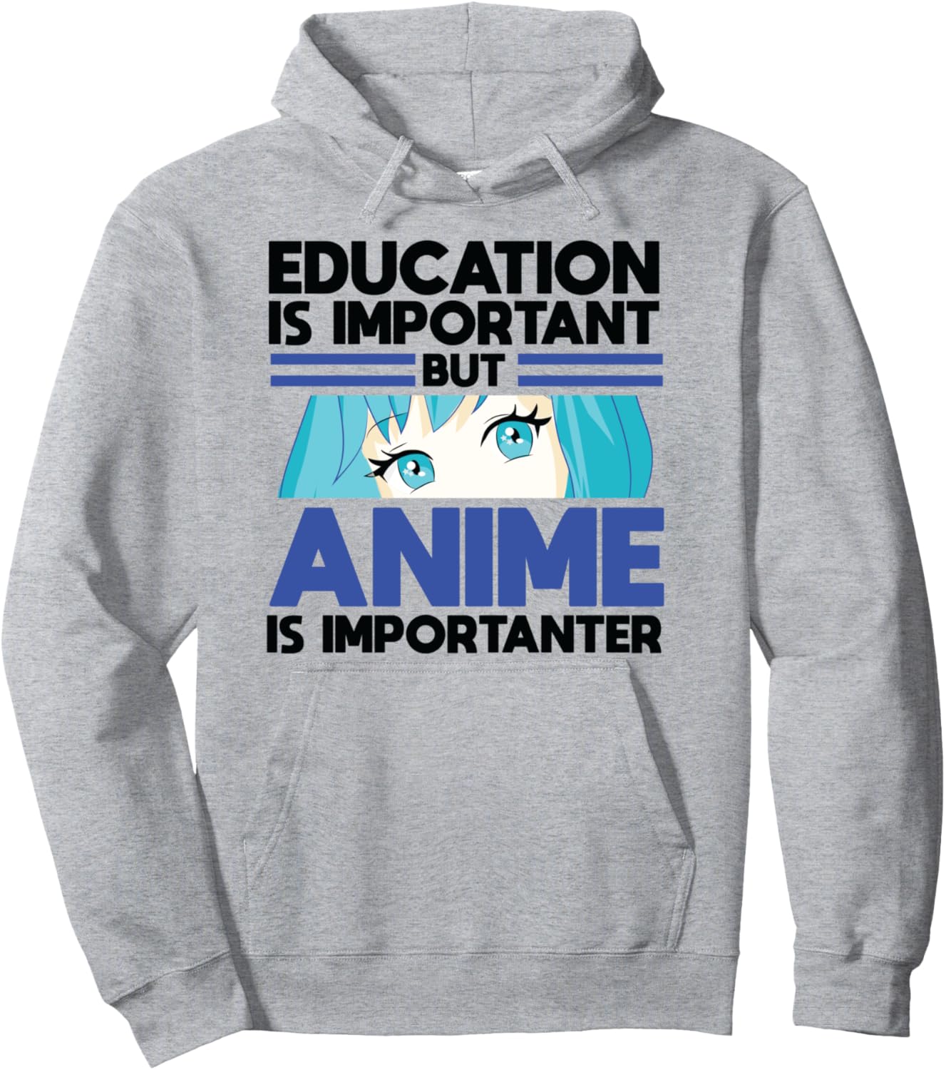 Education is important Anime is importanter Anime Pullover Hoodie