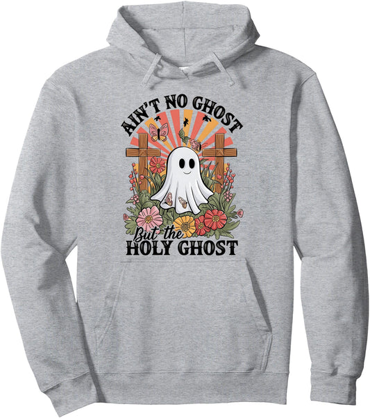 Ain't No Ghost Like The Holy Ghost Funny Christian Halloween Pullover Hoodie