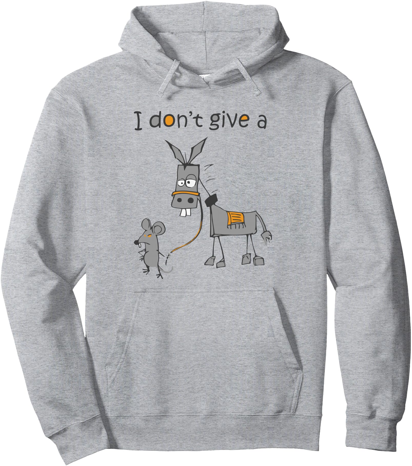I Don't Give A Rat Ass Donkey And Mouse Walking Funny Pullover Hoodie