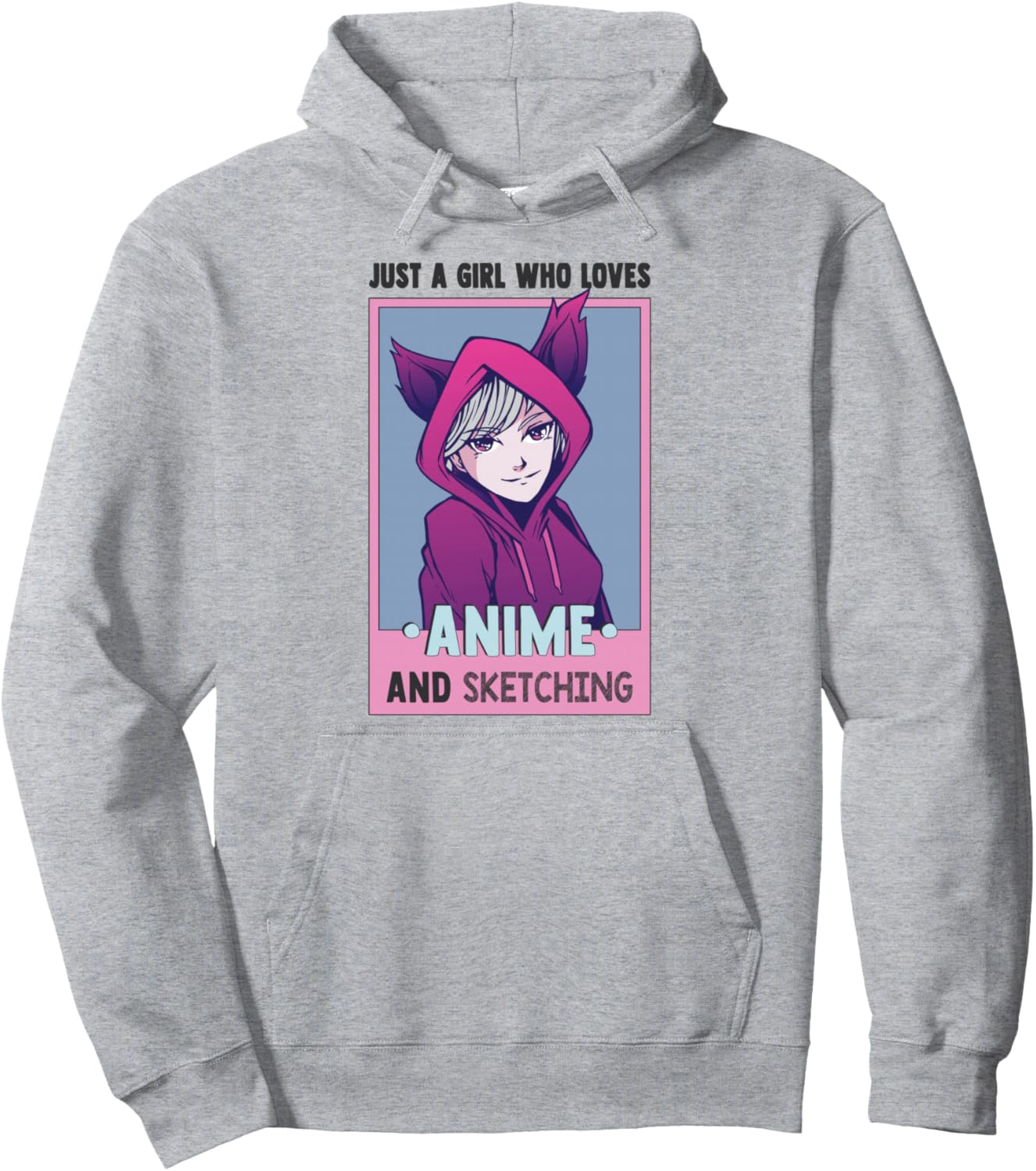 Otaku Anime Girl Just A Girl Who Loves Anime And Sketching Pullover Hoodie