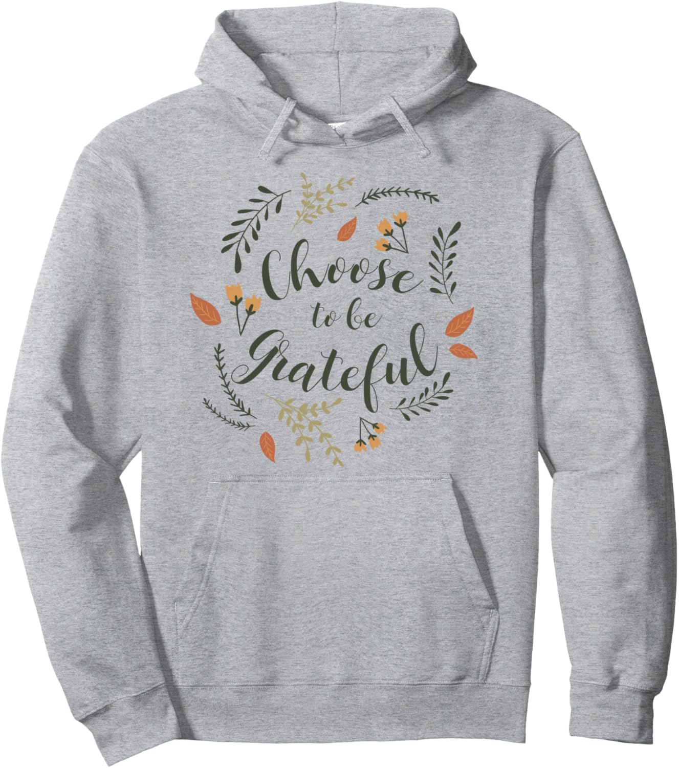 Choose To Be Grateful Autumn Wrap Around Thanksgiving Pullover Hoodie