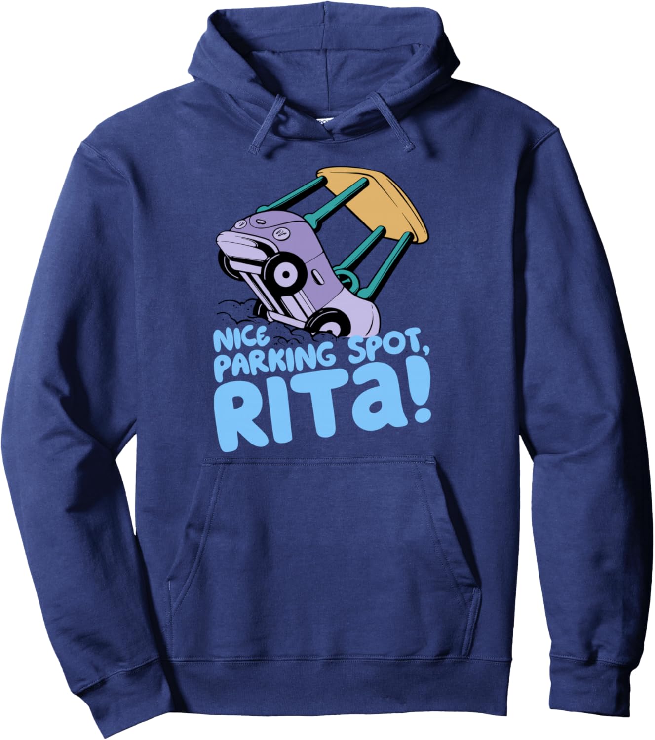 Nice Parking Spot, Rita Funny Pullover Hoodie