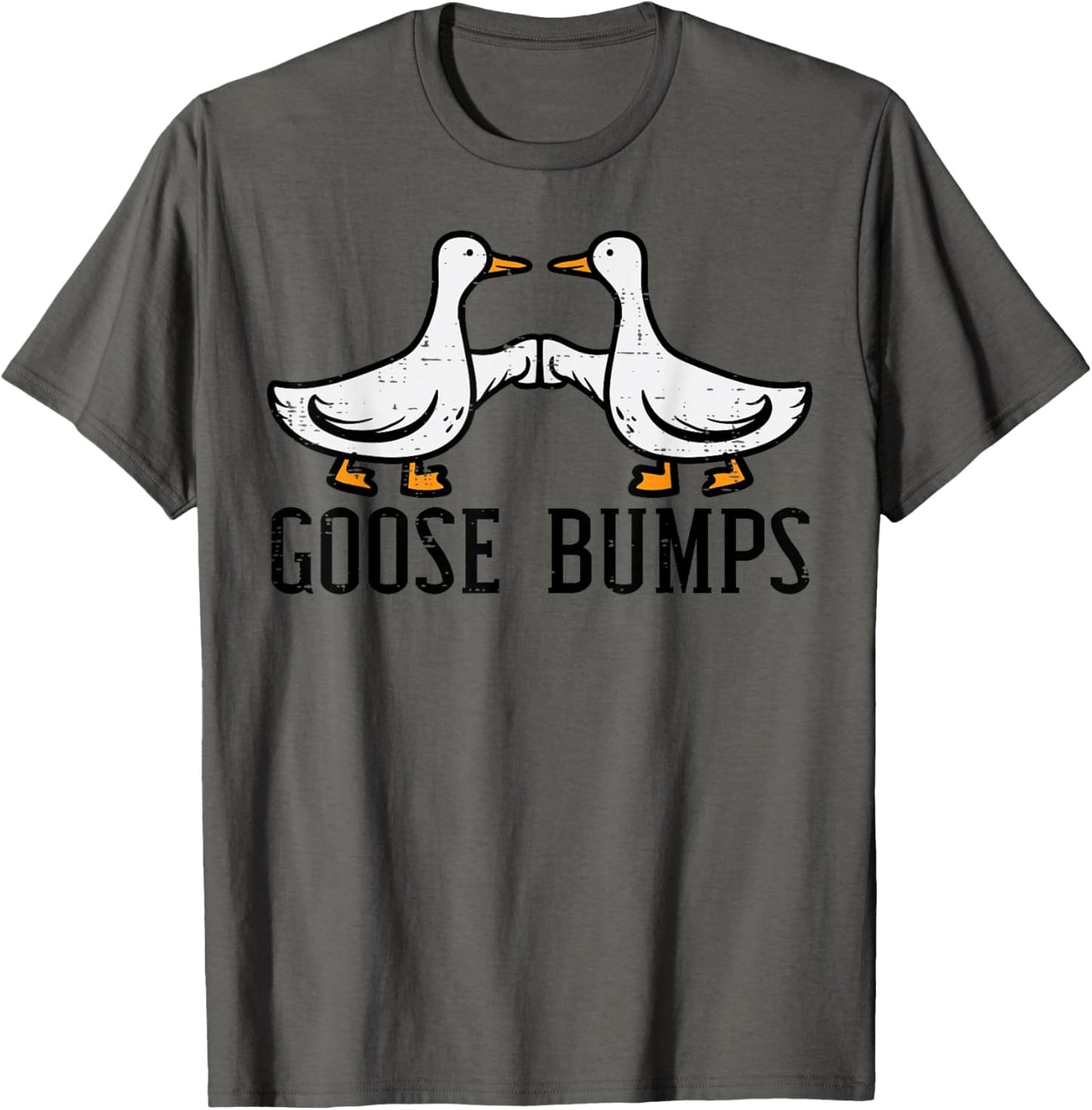 Goose Bumps Funny Geese Duck Joke Pun Humor Men Women Kids