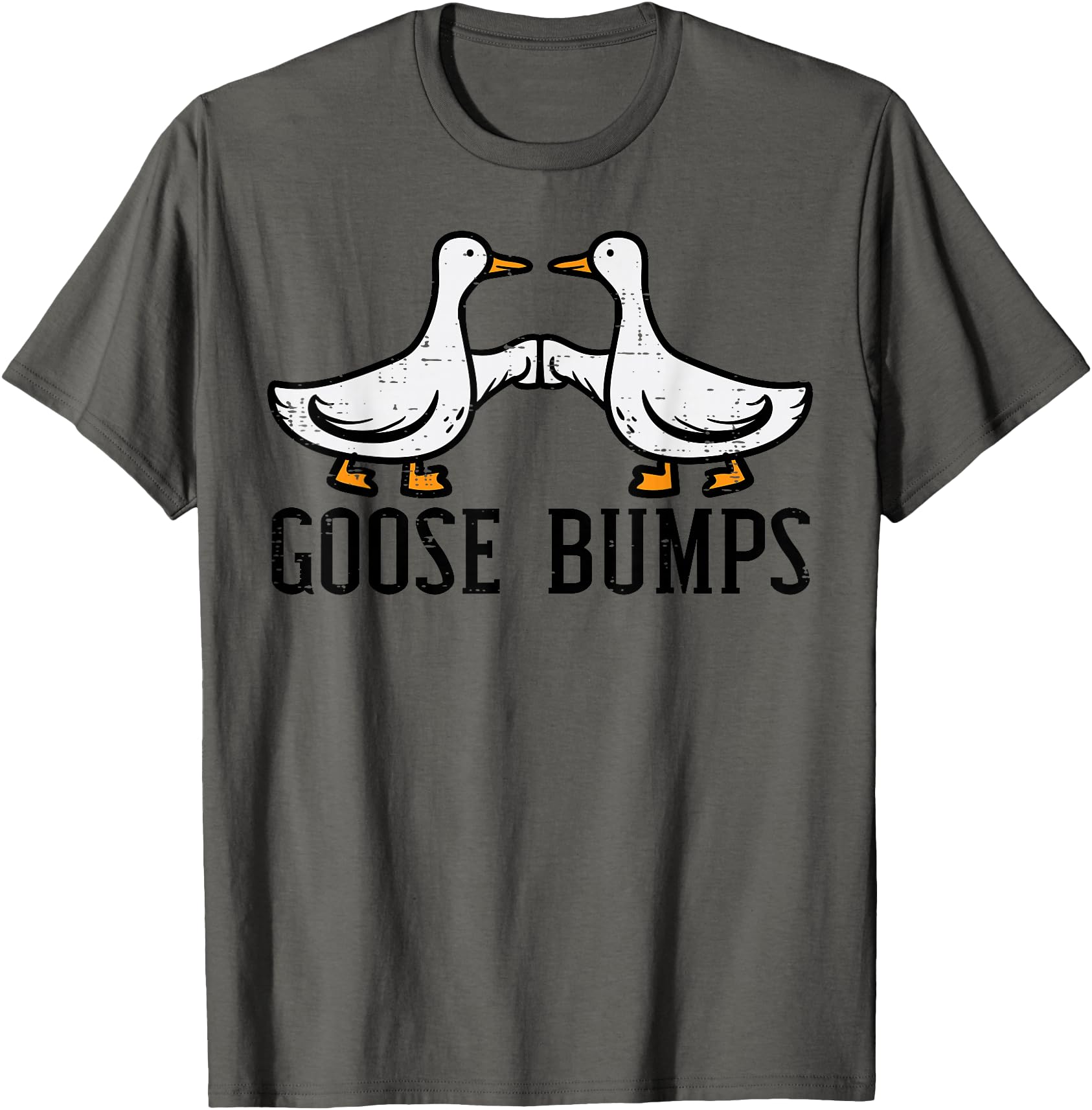 Goose Bumps Funny Geese Duck Joke Pun Humor Men Women