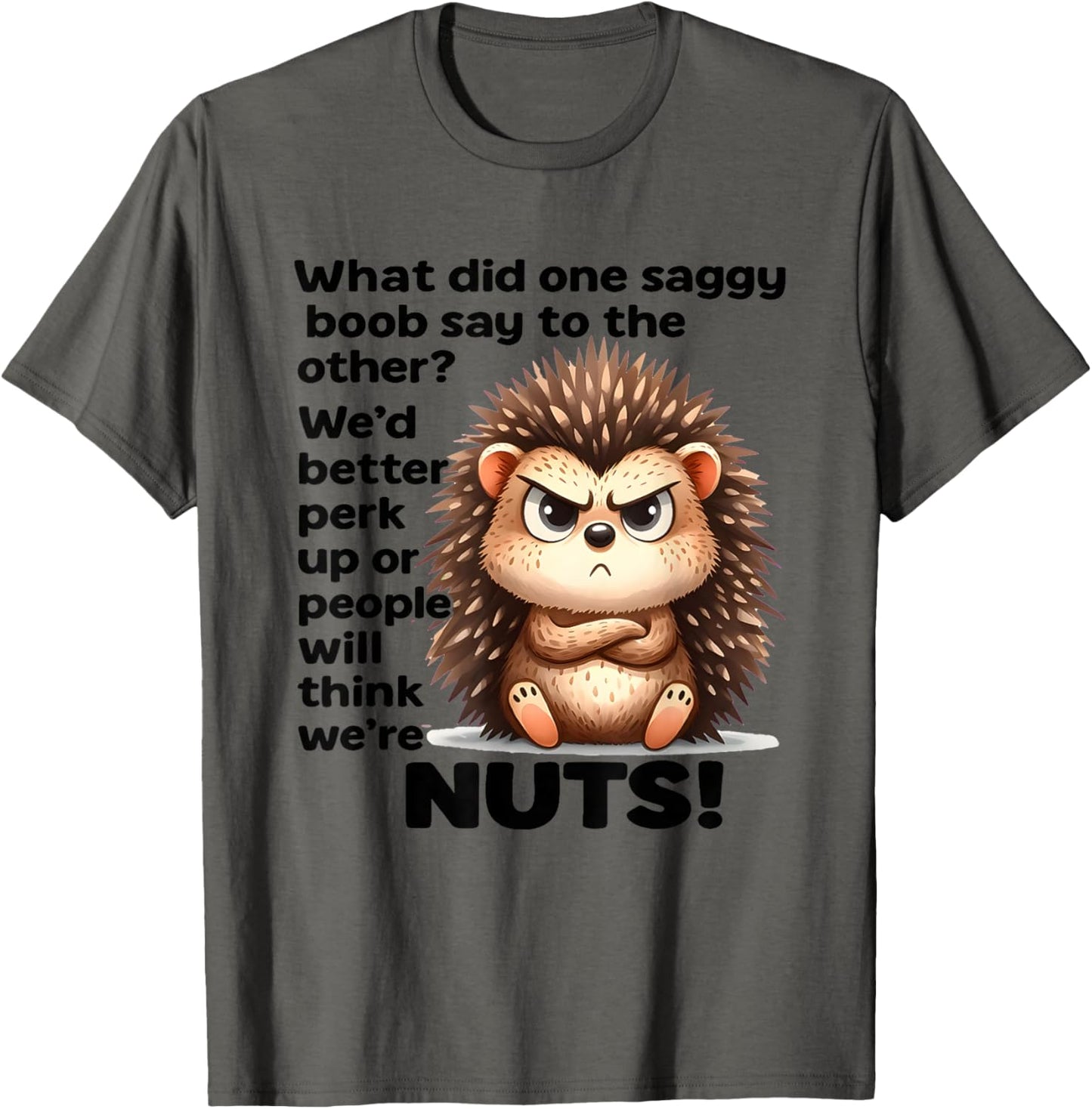 What did one Saggy Boob say to The Other We'd Better perk