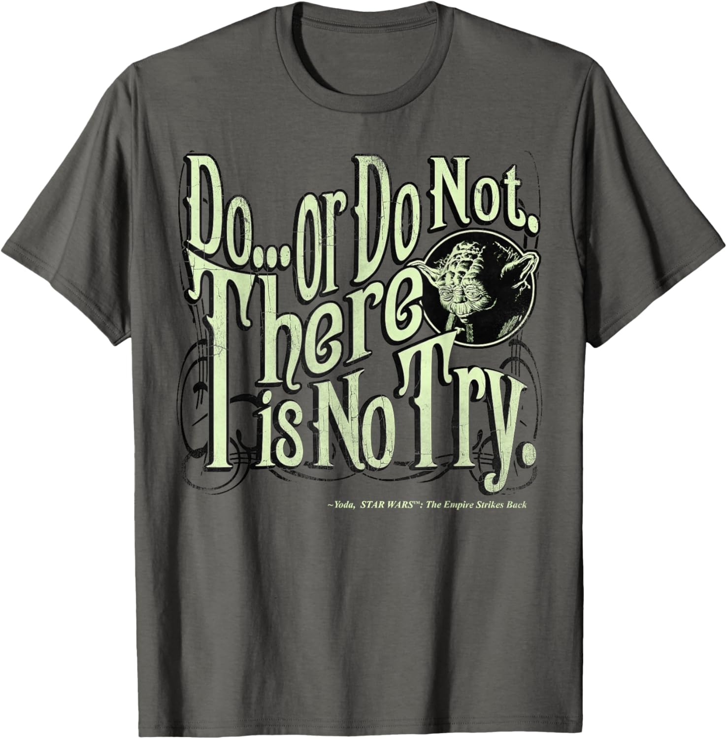 Star Wars Yoda Epic Quote Do Or Do Not... Graphic T-Shirt