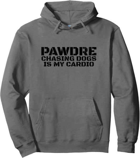Chasing Dogs Is My Cardio. Vintage Print. Funny Dog Dad Pullover Hoodie