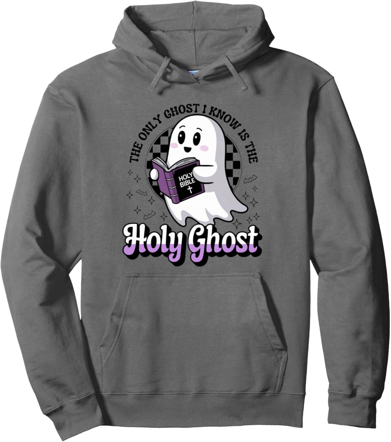The Only Ghost I Know Is The Holy Ghost Pullover Hoodie