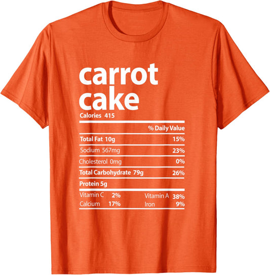 Carrot Cake Nutrition Facts Thanksgiving Christmas Funny T-Shirt