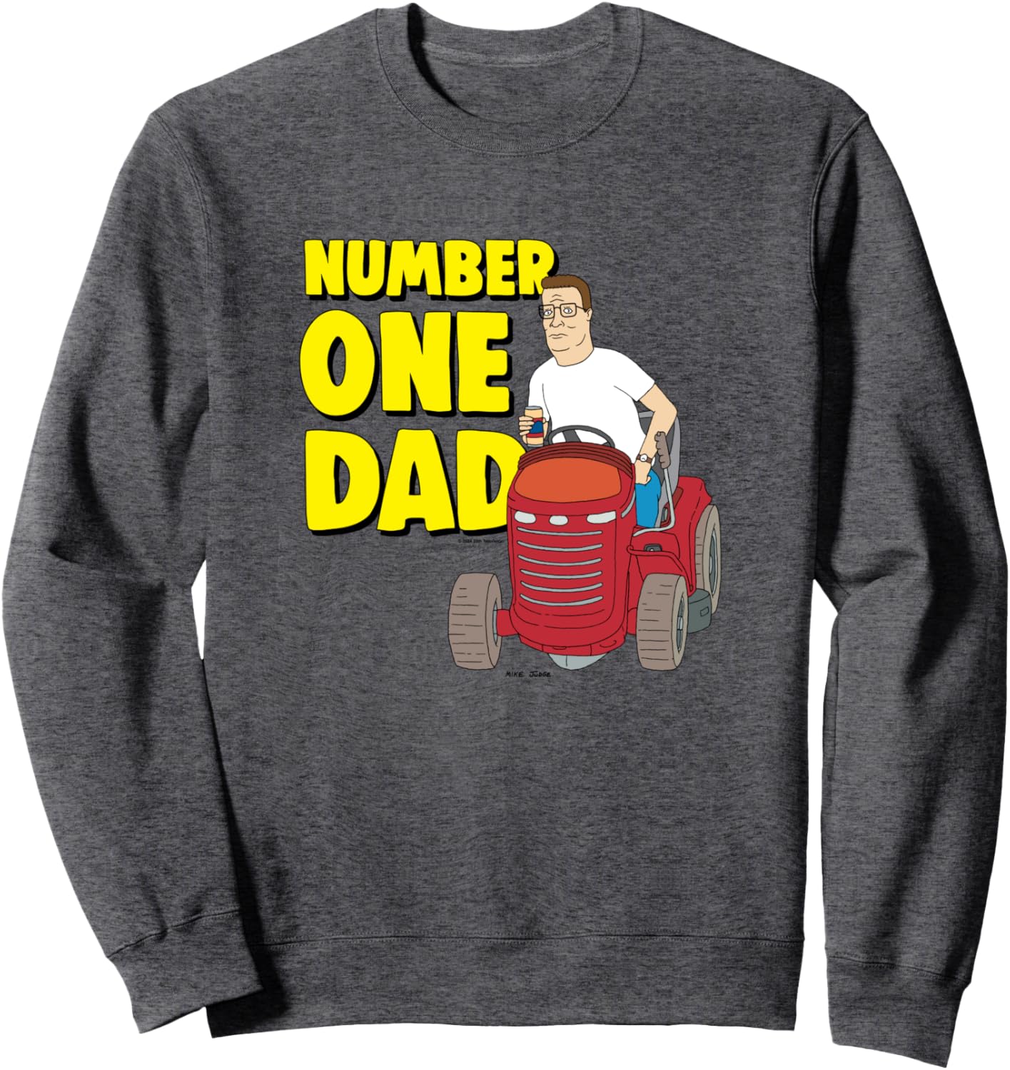 King Of The Hill Father's Day Number One Dad Hank Big Logo Sweatshirt