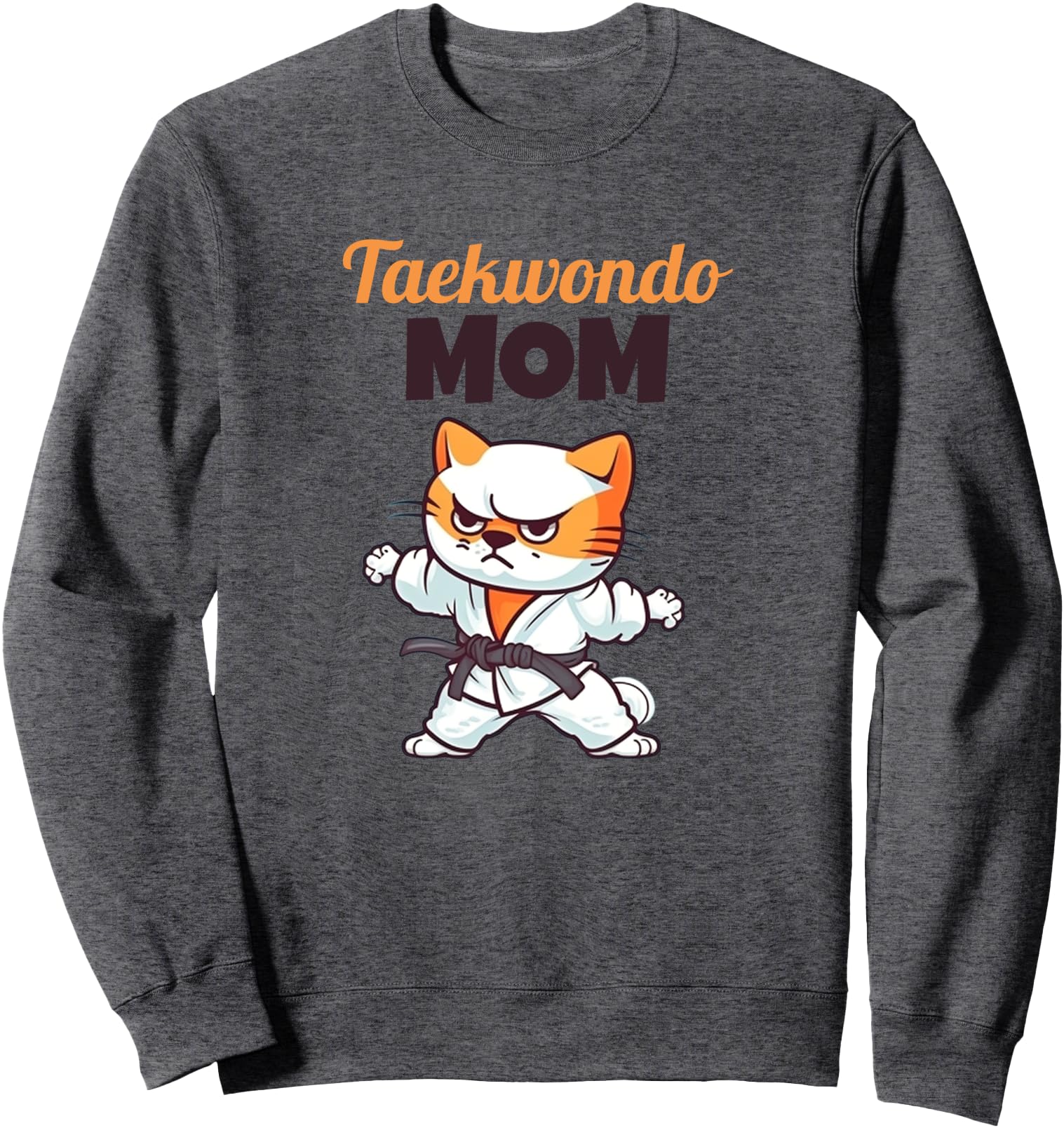 Taekwondo Mom Cat Lover Karate Judo Sweatshirt