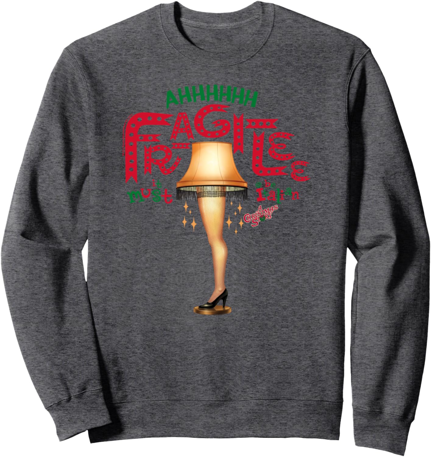 A Christmas Story Ahh Fragilee Leg Lamp Funny Holiday Sweatshirt