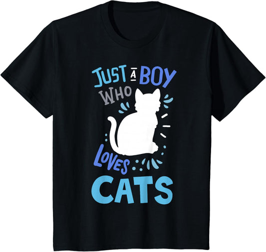 Cat Just A Boy Who Loves Cats for Cat Lovers T-Shirt