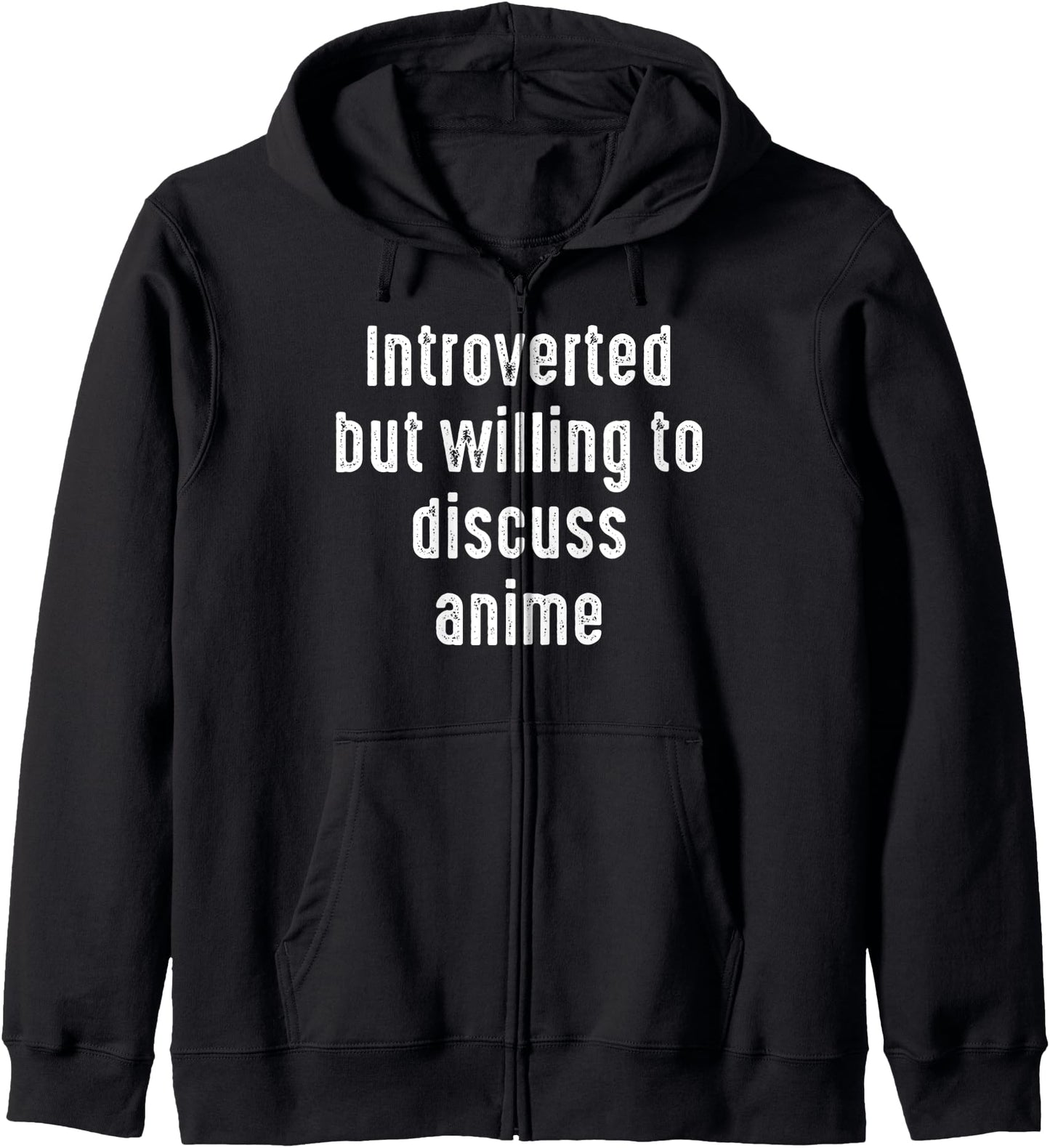 Funny Introverted But Willing to discuss Anime Hoodie