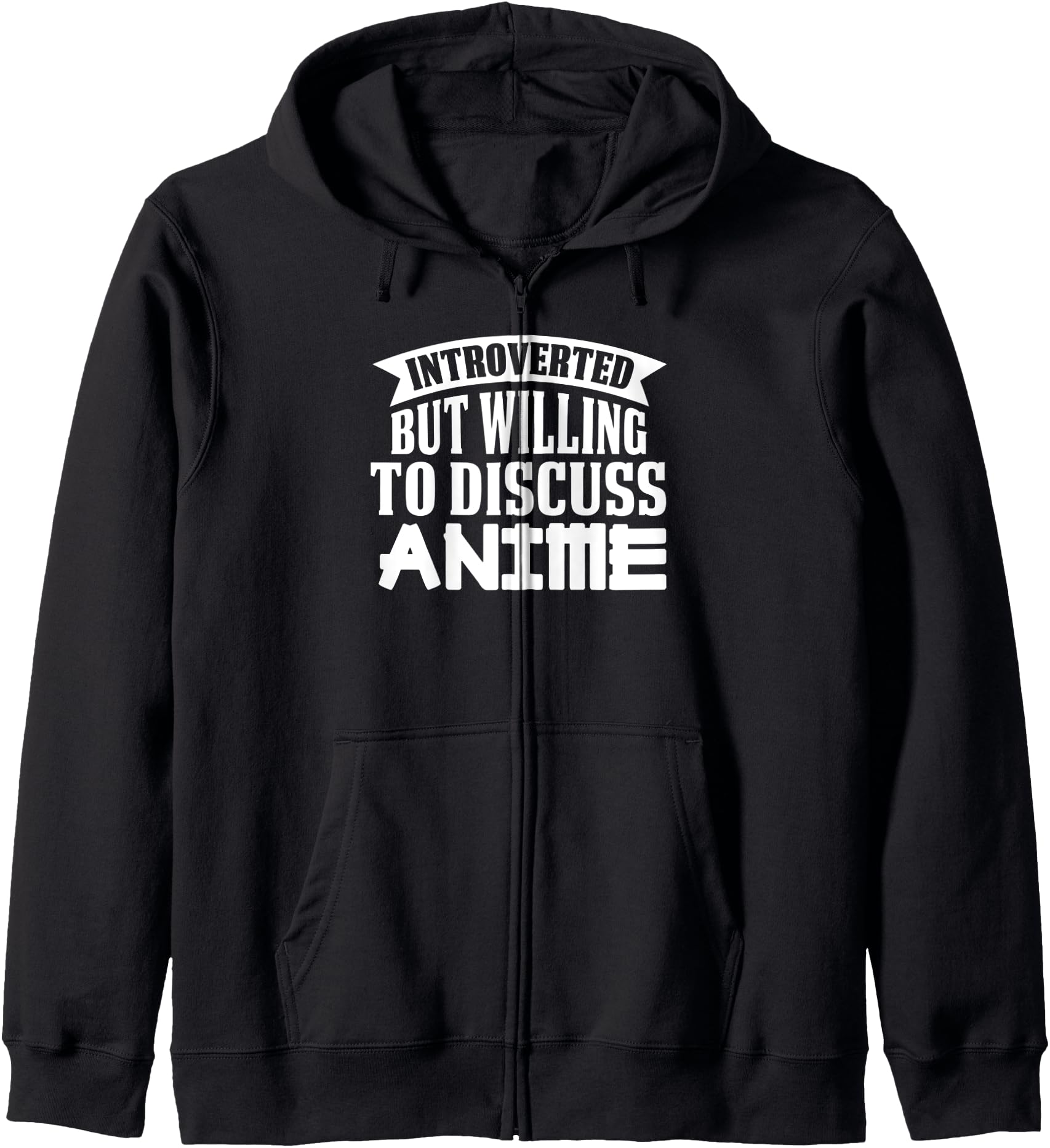 Introverted but Willing to Discuss Anime Hoodie