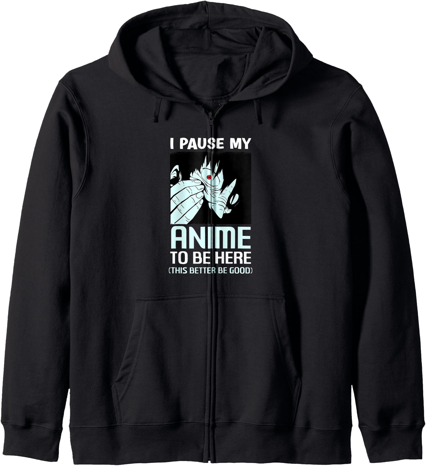 I Paused My Anime To Be Here Boys Girls Anime Manga Hoodie