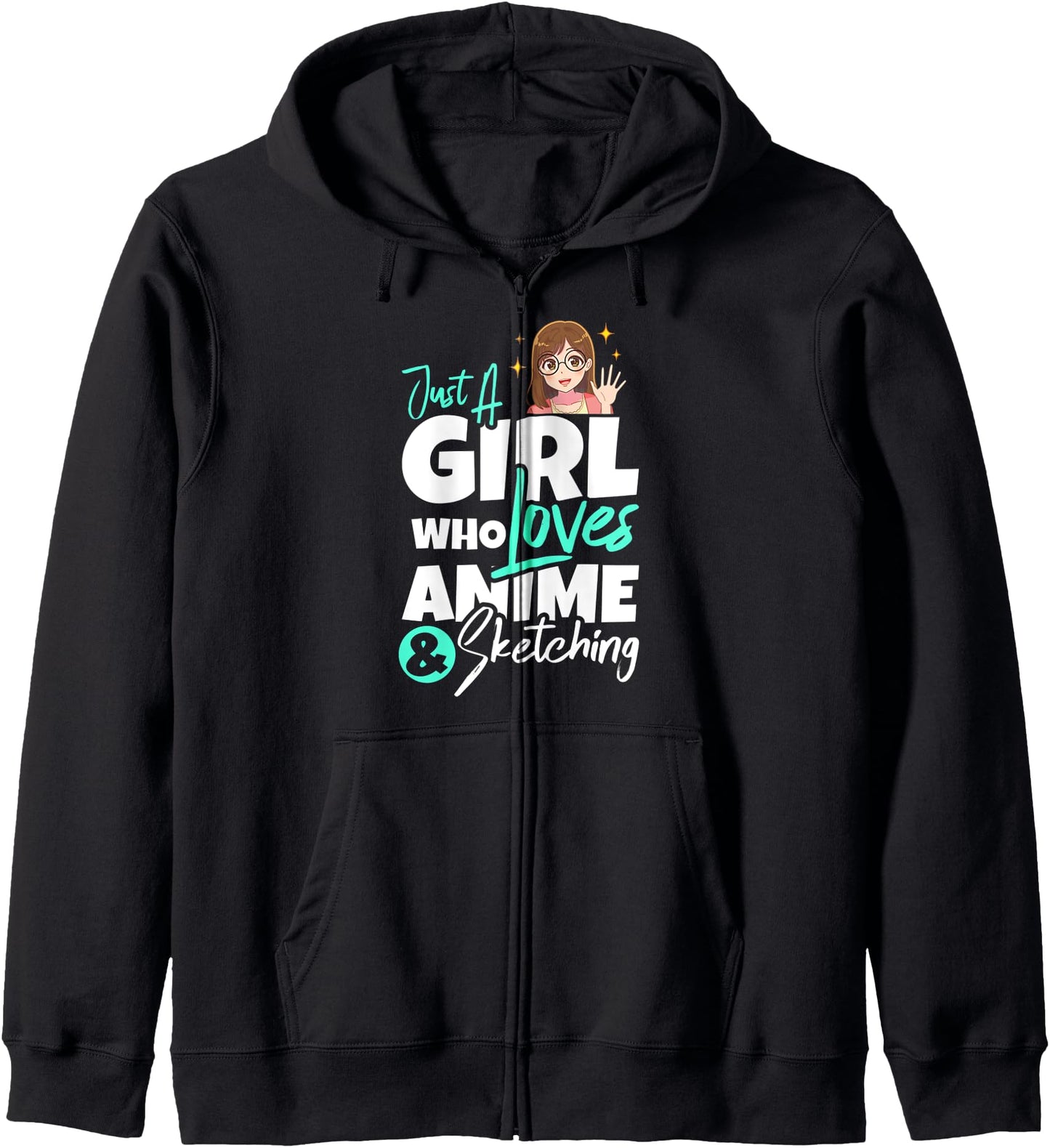 JUST A GIRL WHO LOVES ANIME & SKETCHING Funny Anime Lover Hoodie