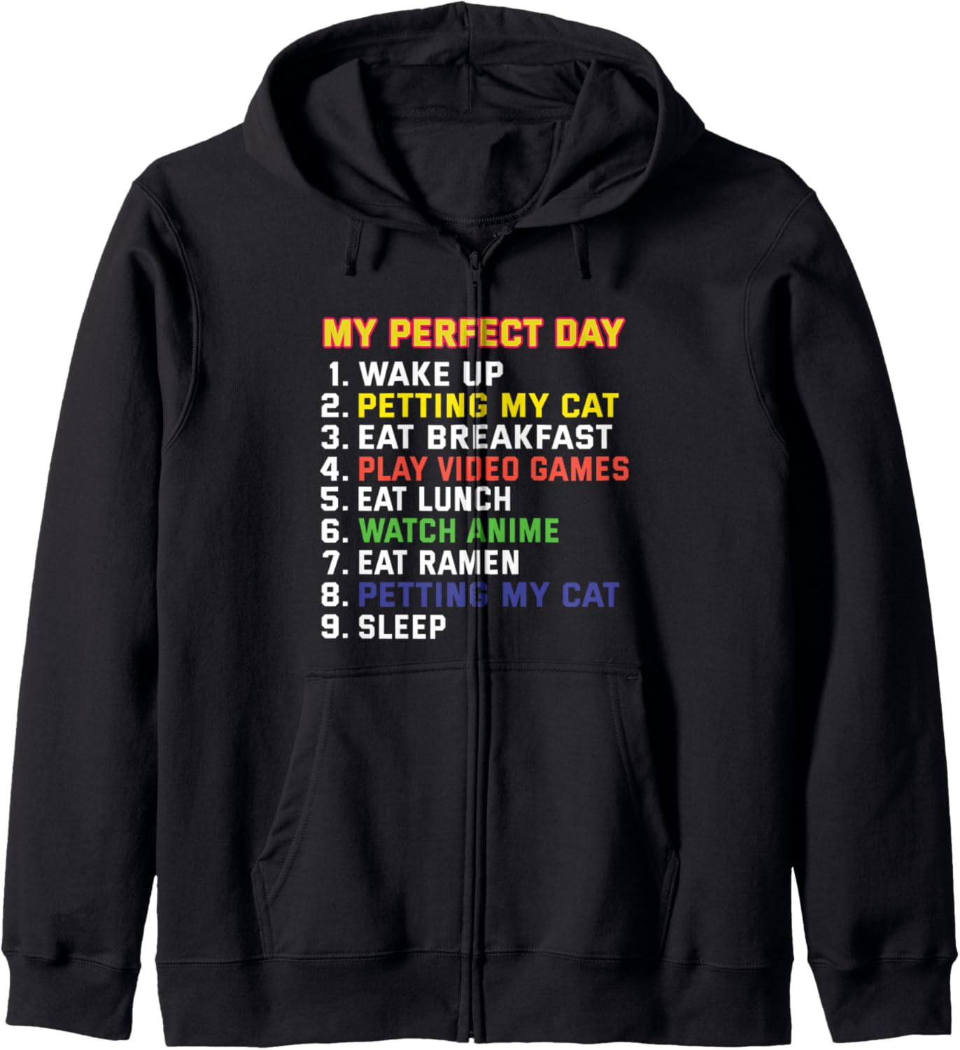My Perfect Day Anime Video Games Cat Ramen | Anime Lover Hoodie