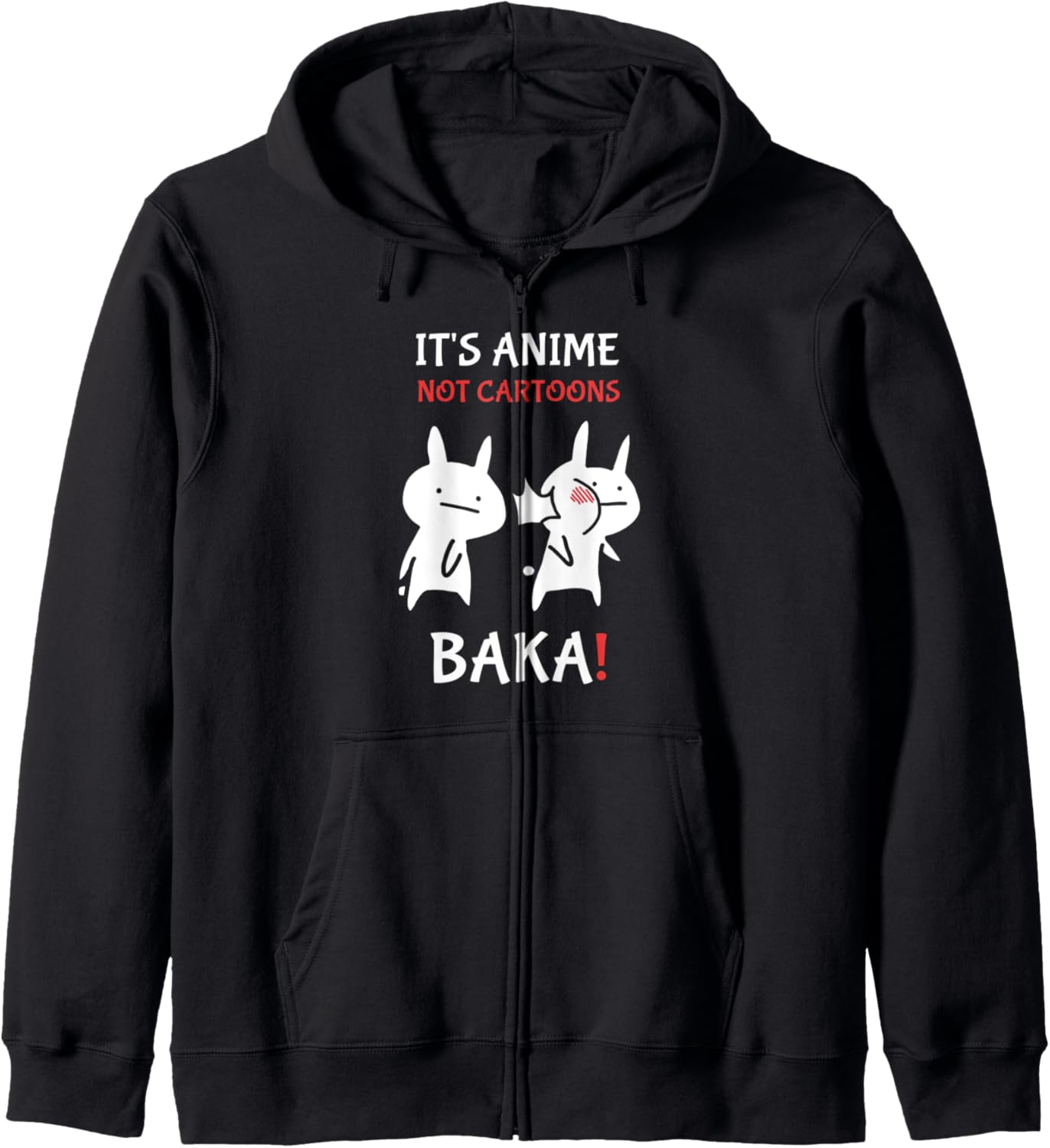 Anime Baka Rabbit Slap It's Not Cartoons It's Anime Zip Hoodie