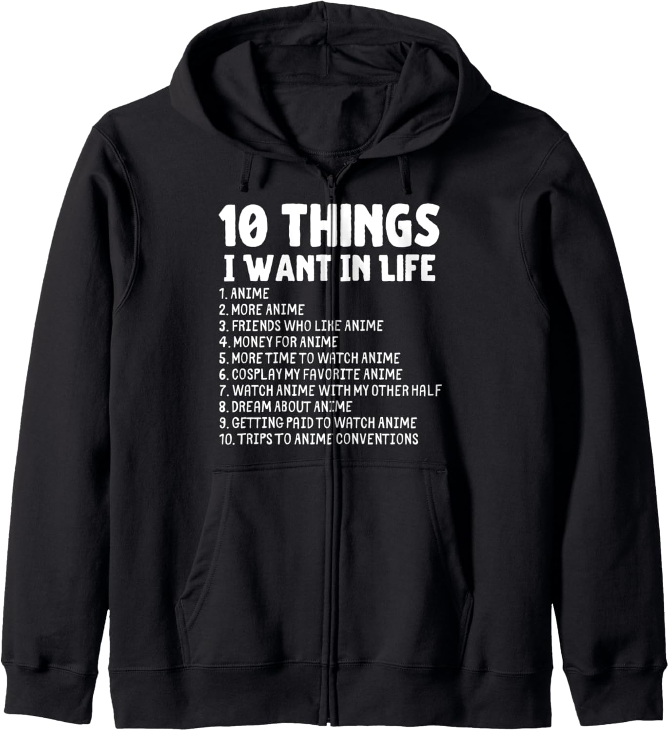 Anime Merch - Ten Things I Want In Life Anime Zip Hoodie