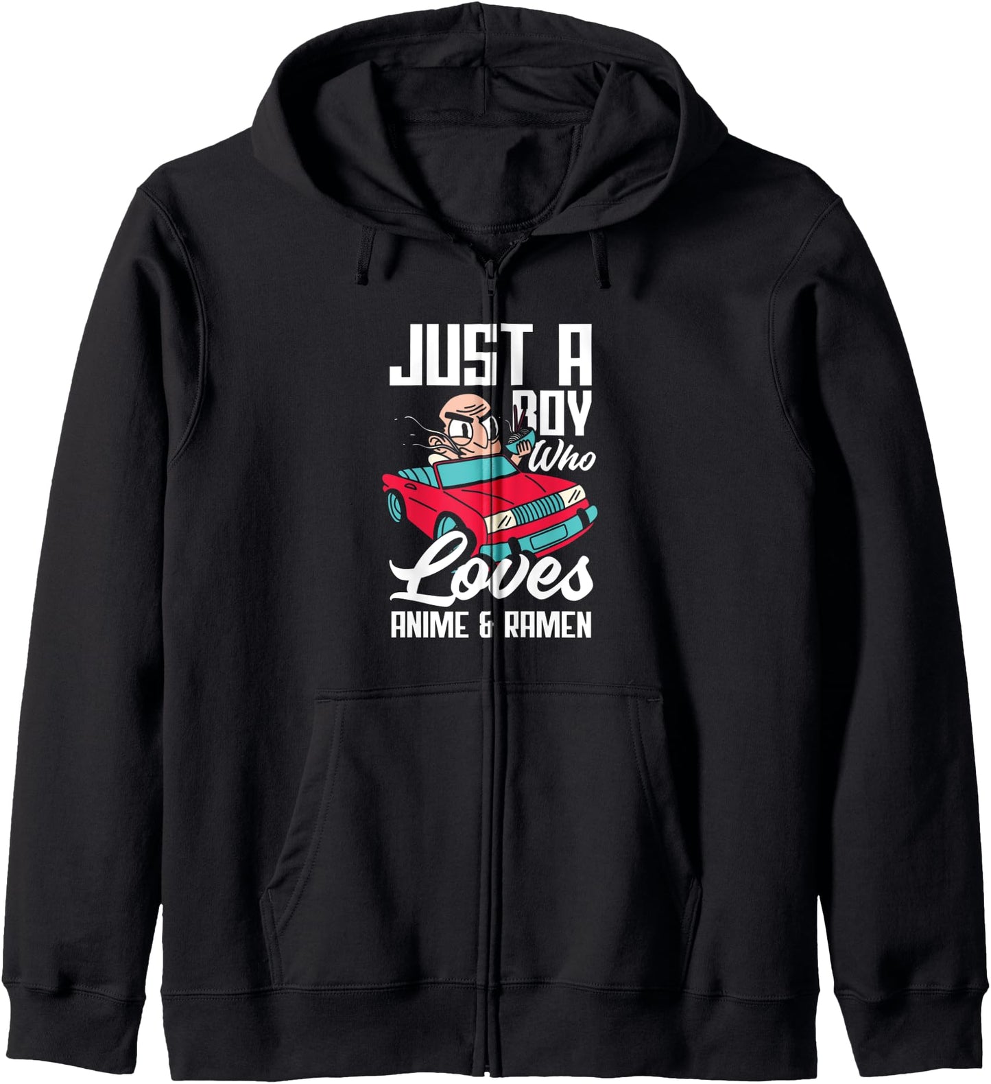 Just A Boy Who Loves Anime And Ramen Funny Anime Lover Hoodie