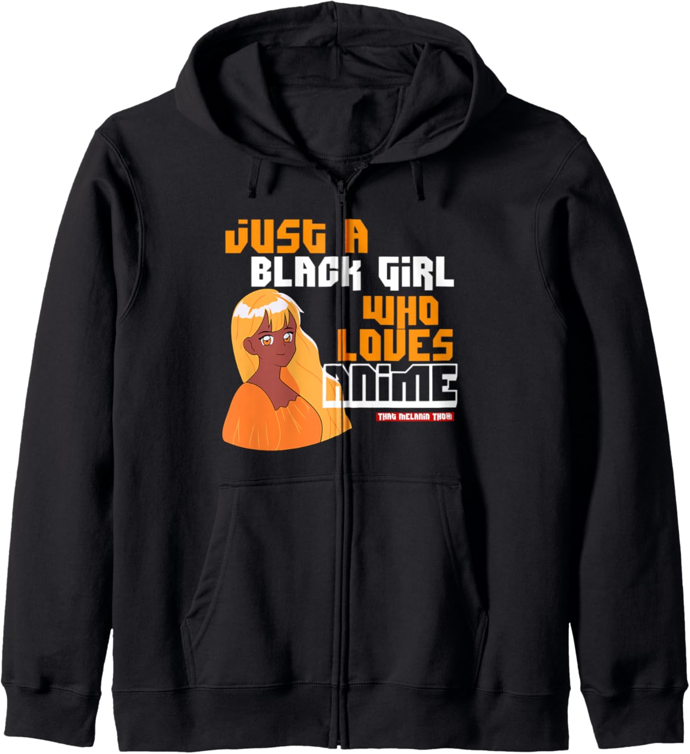 Just A Black Girl Who Loves Anime Girl Who Loves Anime Lover Zip Hoodie