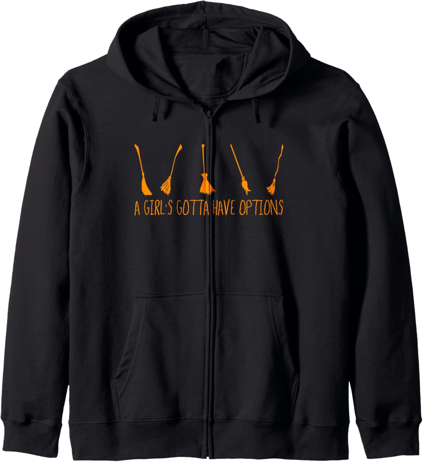 A Girls Gotta Have Options hoodie Halloween Costume Zip Hoodie
