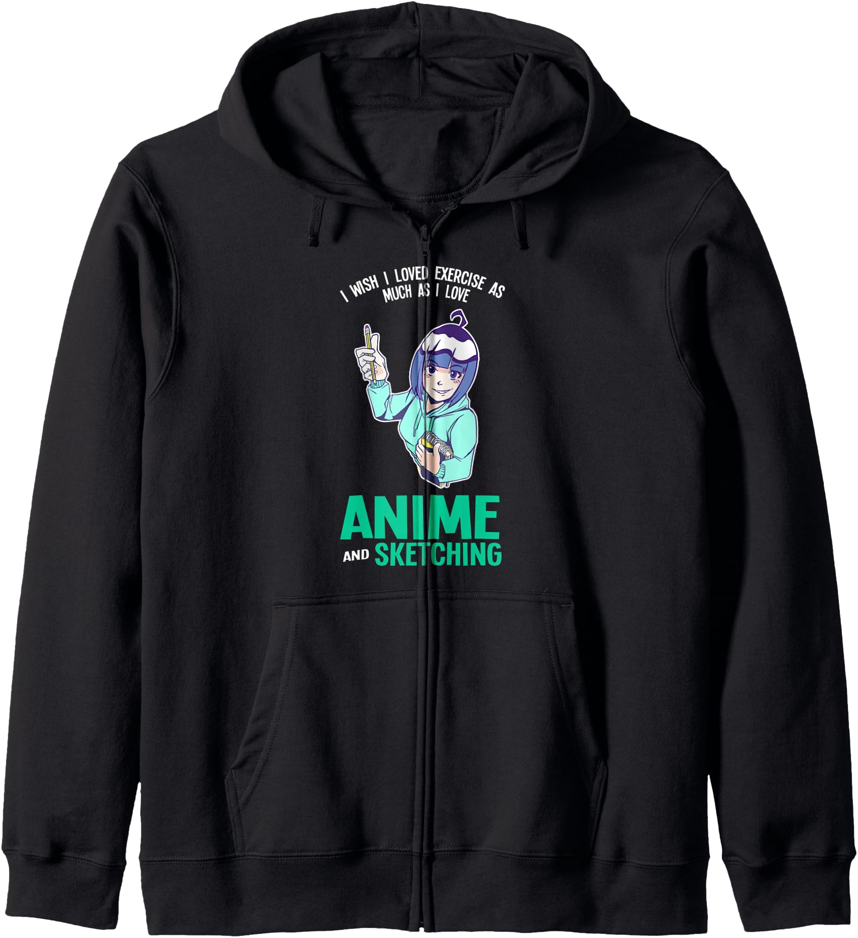 I love anime and sketching Anime Anime and Sketching Hoodie