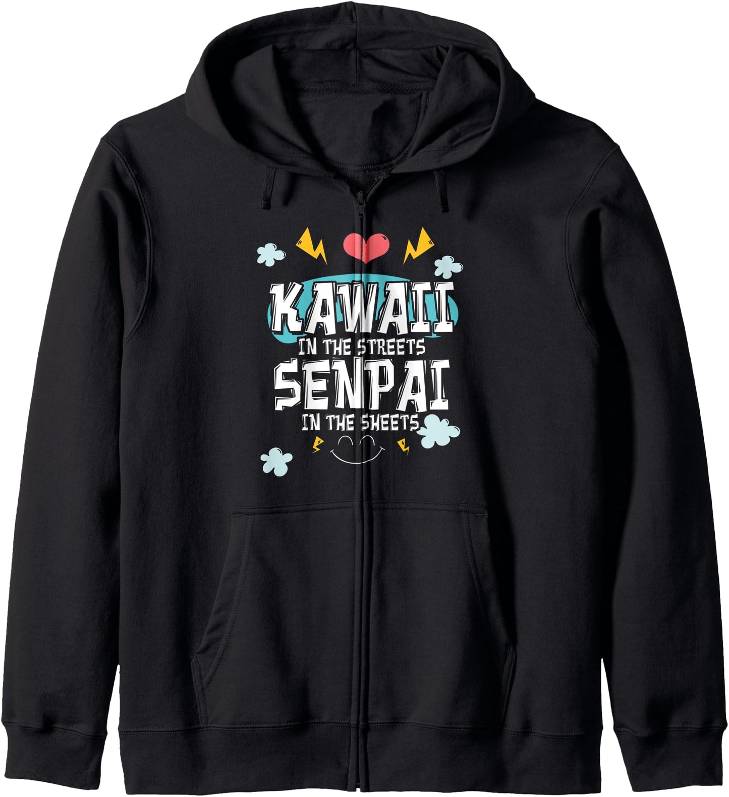 Kawaii In The Streets Senpai In The Sheets Anime Hoodie