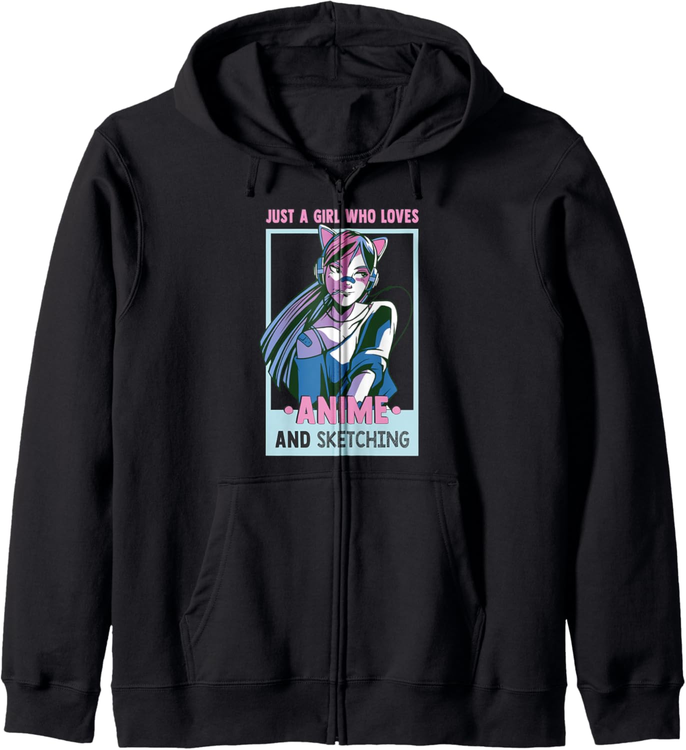 Just A Girl Who Loves Anime And Sketching - Otaku Anime Girl Zip Hoodie