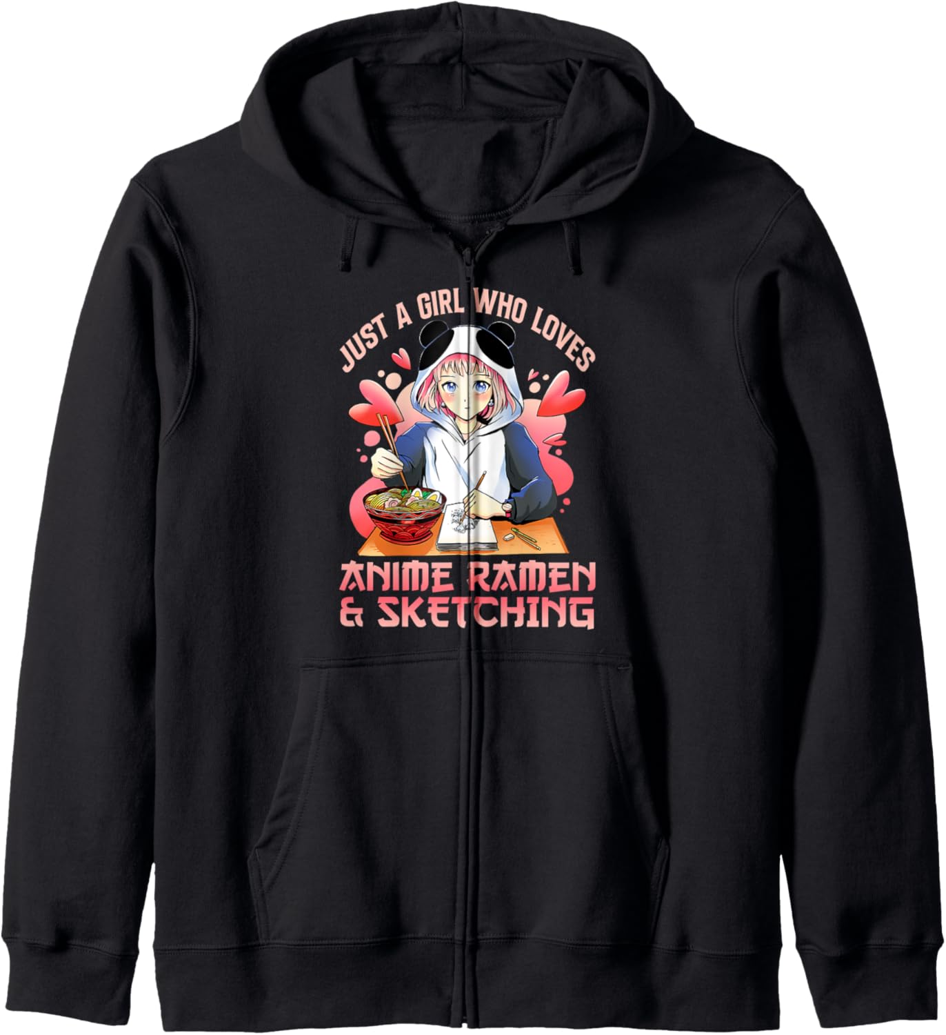 Just A Girl Who Loves Anime Ramen And Sketching Japan Anime Hoodie