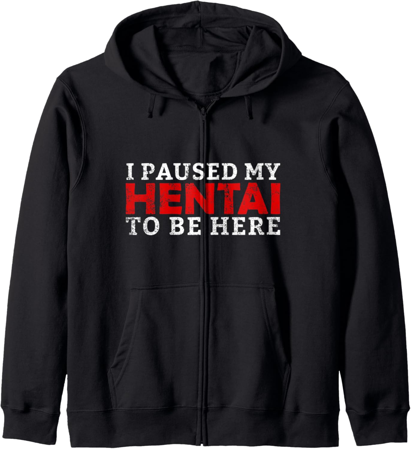 I Paused My Hentai To be Here Ecchi Japanese Anime Hentai Hoodie