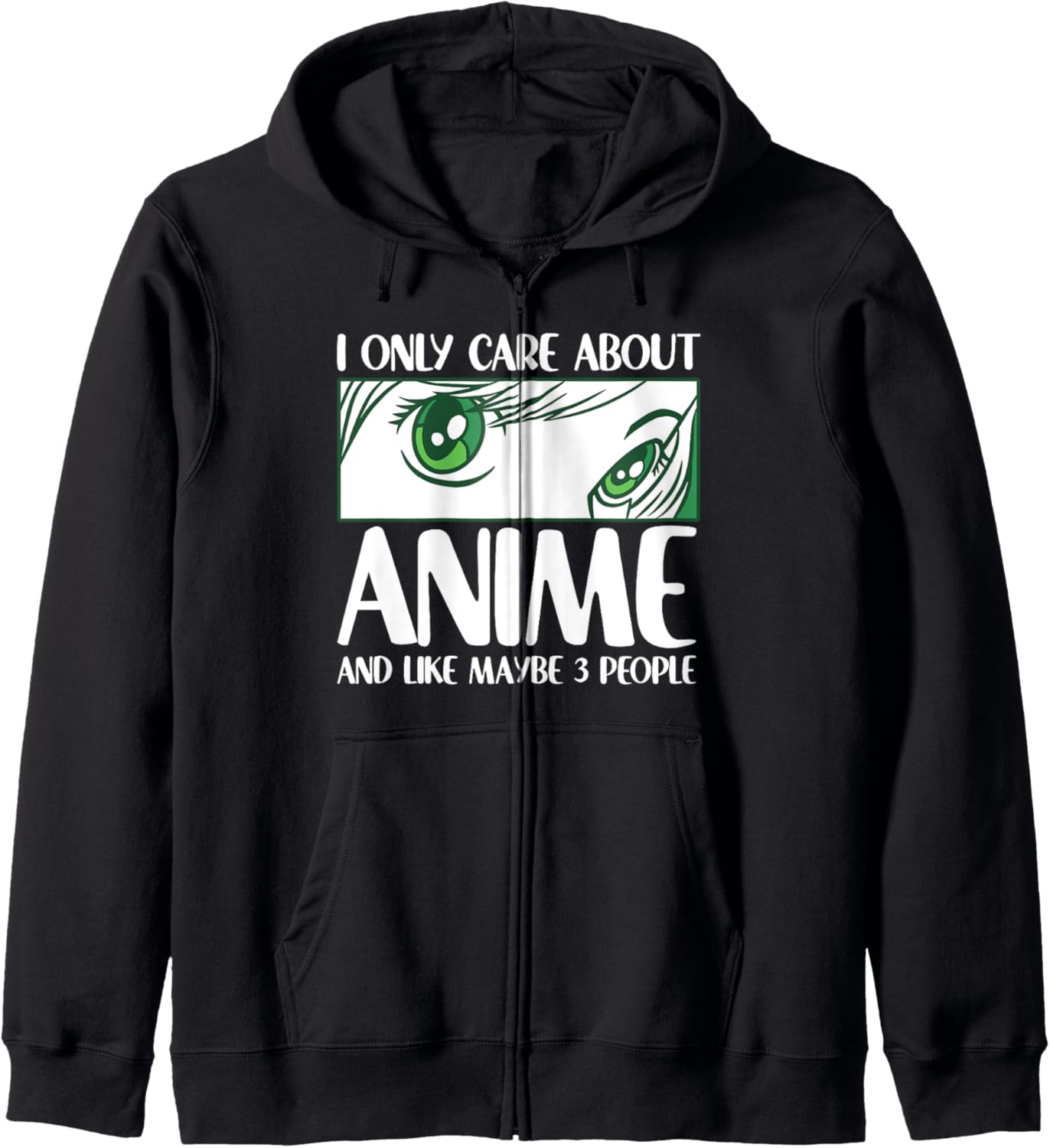 I Only Care About Anime And Like Maybe 3 People Funny Anime Hoodie