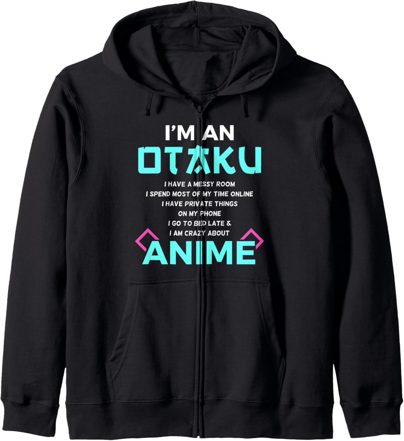 I'm an Otaku Anime Lover Gift Hoodie Hoodie