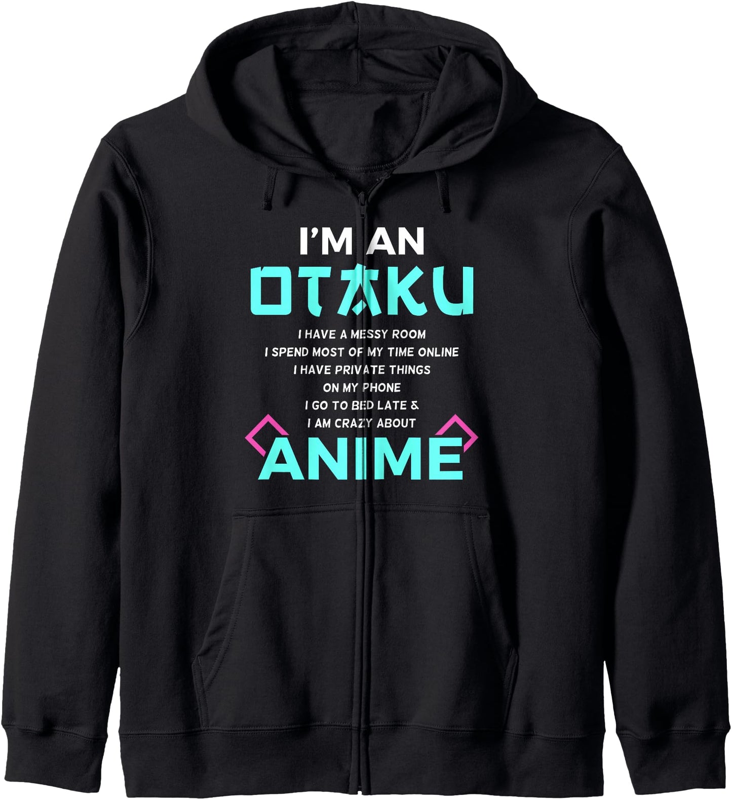I'm an Otaku Anime Lover Gift Hoodie Hoodie