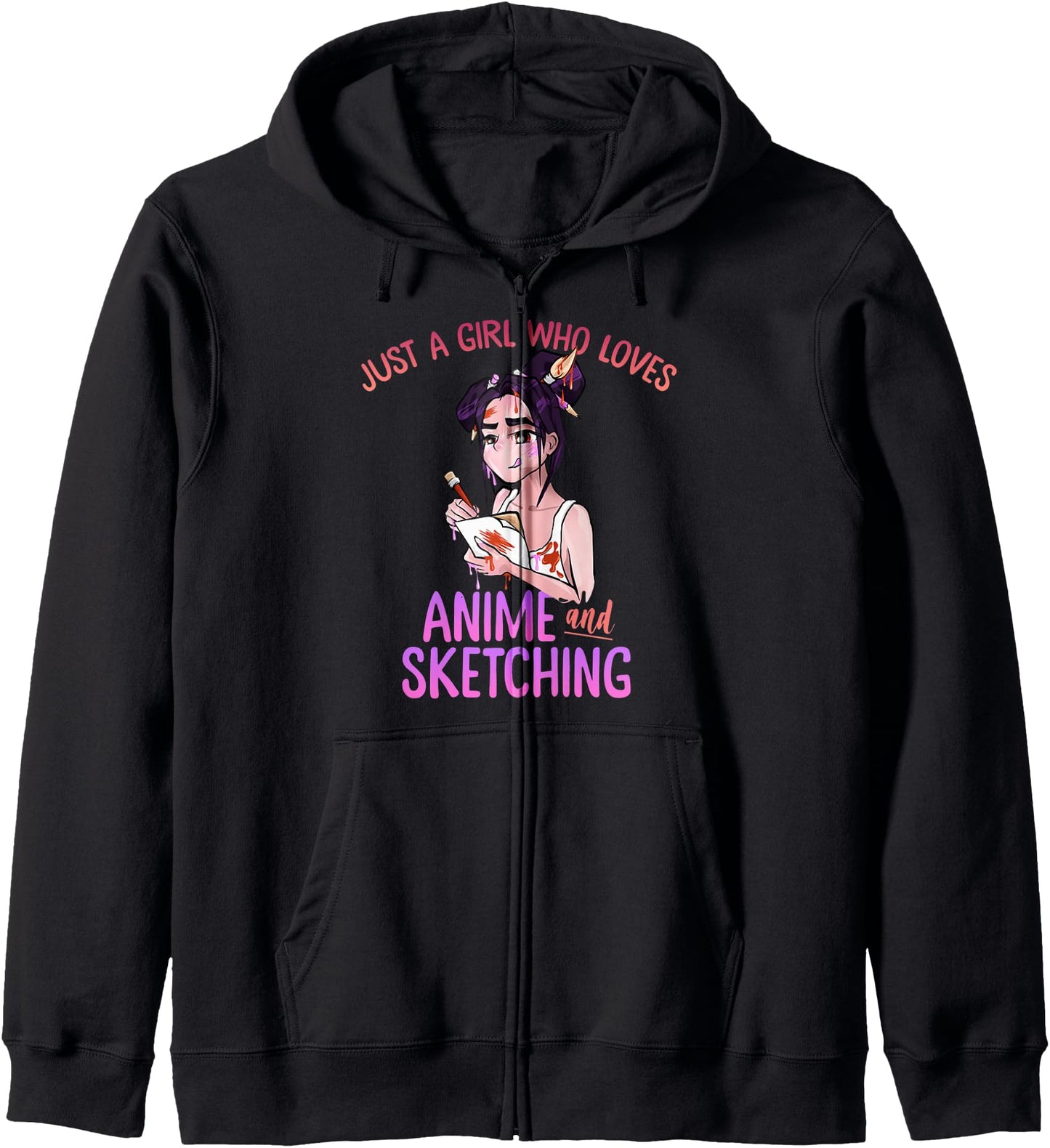 Just A Girl Who Loves Anime And Sketching - Anime Girl Gift Hoodie