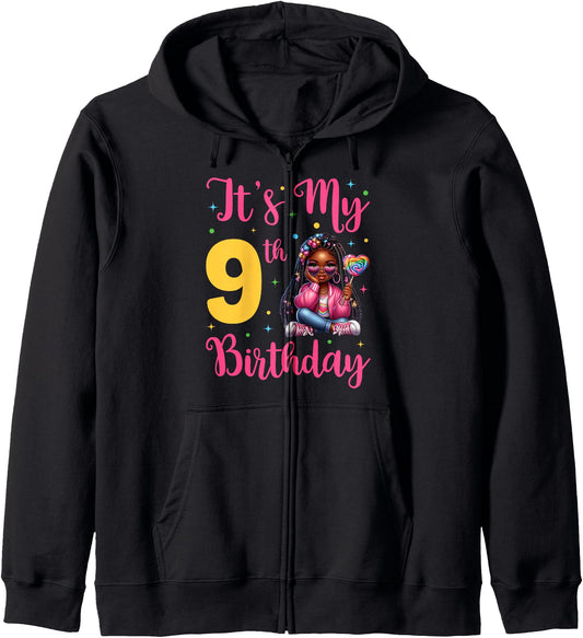 9 Years Old Melanin It's My 9th Birthday Black Girl Zip Hoodie