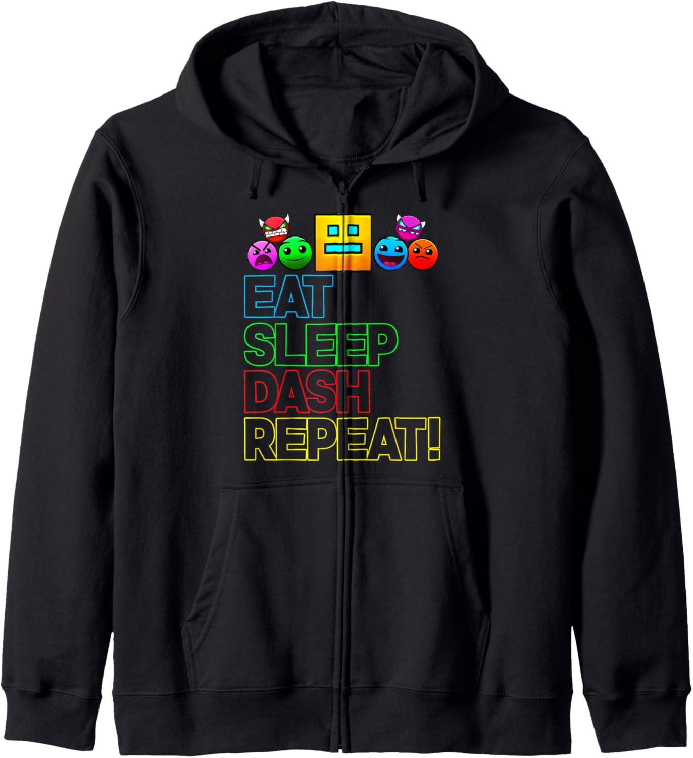 Eat Sleep Dash Repeat Video Game Geometry Video Gamer Lover Zip Hoodie